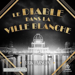 Téléchargez le livre :  Le diable dans la ville blanche