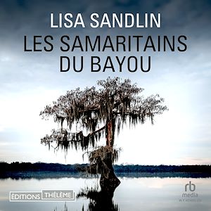 Téléchargez le livre :  Les Samaritains du Bayou