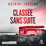 Télécharger le livre :  Classée sans suite - Une enquête de Liv Jensen