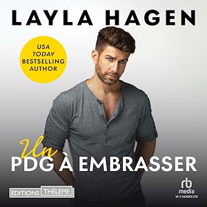 Téléchargez le livre :  Un PDG à embrasser (Les Frères Whitley T2)