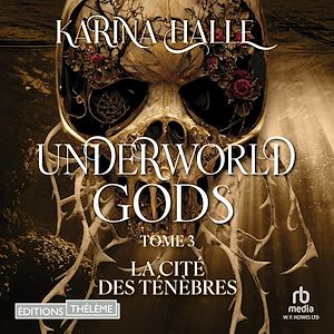 Téléchargez le livre :  Underworld Gods Tome 3 : La cité des ténèbres