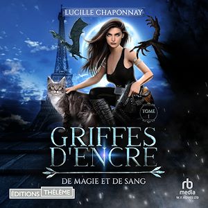Téléchargez le livre :  De Magie et de Sang - Griffes d'encre T1