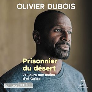 Téléchargez le livre :  Prisonnier du désert - 711 jours aux mains d'Al-Qaïda