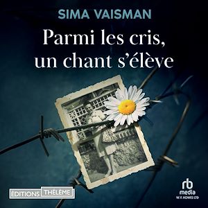 Téléchargez le livre :  Parmi les cris, un chant s'élève