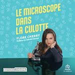 Télécharger le livre :  Le microscope dans la culotte