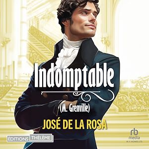 Téléchargez le livre :  Indomptable - Les Chevaliers libertins T4