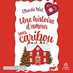 Télécharger le livre :  Une histoire d'amour sans caribou