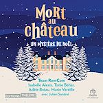 Télécharger le livre :  Mort au château: Un mystère de Noël
