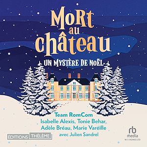 Téléchargez le livre :  Mort au château: Un mystère de Noël