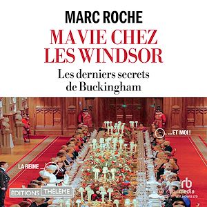 Téléchargez le livre :  Ma Vie chez les Windsor