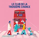 Télécharger le livre :  Le club de la troisième chance