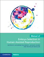 Télécharger le livre :  Manual of Embryo Selection in Human Assisted Reproduction