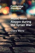 Download this eBook Music from Aleppo during the Syrian War