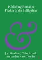 Télécharger le livre :  Publishing Romance Fiction in the Philippines