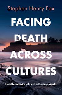 Téléchargez le livre :  Facing Death Across Cultures