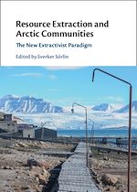 Download this eBook Resource Extraction and Arctic Communities