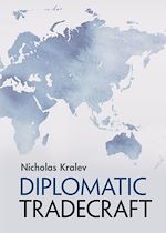Télécharger le livre :  Diplomatic Tradecraft