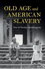 Download this eBook Old Age and American Slavery