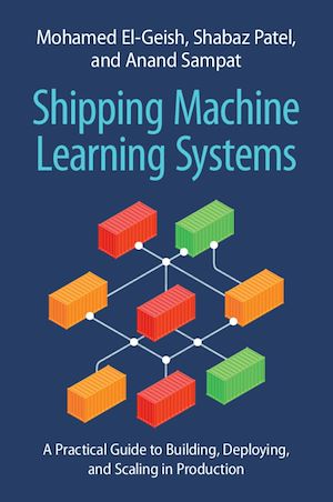 Download the eBook: Shipping Machine Learning Systems