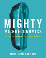 Télécharger le livre :  Mighty Microeconomics