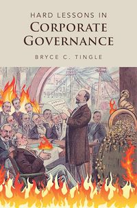 Téléchargez le livre :  Hard Lessons in Corporate Governance