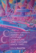 Download this eBook The Cambridge Companion to American Utopian Literature and Culture since 1945