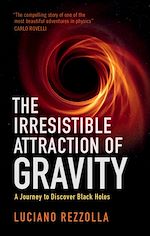 Télécharger le livre :  The Irresistible Attraction of Gravity