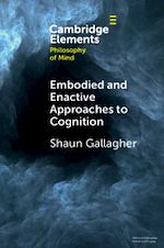 Download this eBook Embodied and Enactive Approaches to Cognition