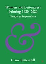 Télécharger le livre :  Women and Letterpress Printing 1920–2020