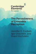 Télécharger le livre :  The Pervasiveness of Ensemble Perception