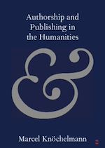 Télécharger le livre :  Authorship and Publishing in the Humanities