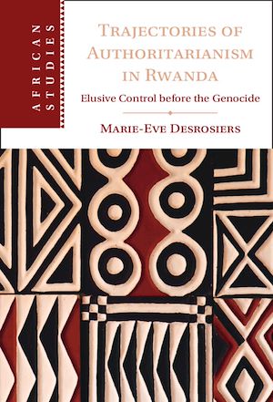 Download the eBook: Trajectories of Authoritarianism in Rwanda