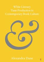 Télécharger le livre :  White Literary Taste Production in Contemporary Book Culture