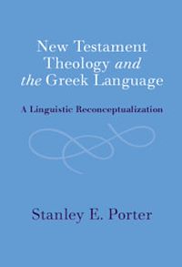 Téléchargez le livre :  New Testament Theology and the Greek Language