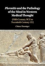 Download this eBook Phrenitis and the Pathology of the Mind in Western Medical Thought