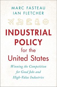 Téléchargez le livre :  Industrial Policy for the United States