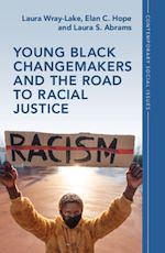 Download this eBook Young Black Changemakers and the Road to Racial Justice