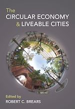 Télécharger le livre :  The Circular Economy and Liveable Cities