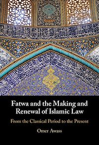 Téléchargez le livre :  Fatwa and the Making and Renewal of Islamic Law