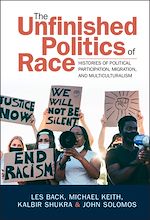 Télécharger le livre :  The Unfinished Politics of Race