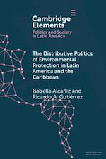 Télécharger le livre :  The Distributive Politics of Environmental Protection in Latin America and the Caribbean