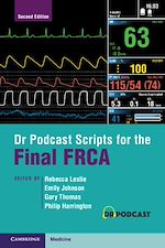 Télécharger le livre :  Dr Podcast Scripts for the Final FRCA