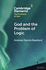 Télécharger le livre :  God and the Problem of Logic