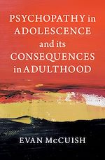 Download this eBook Psychopathy in Adolescence and its Consequences in Adulthood