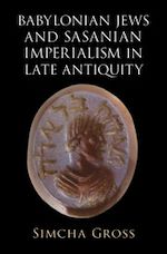 Download this eBook Babylonian Jews and Sasanian Imperialism in Late Antiquity