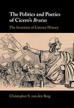 Télécharger le livre :  The Politics and Poetics of Cicero's Brutus