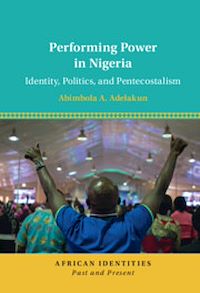 Téléchargez le livre :  Performing Power in Nigeria