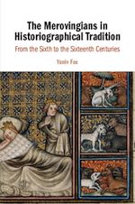 Download this eBook The Merovingians in Historiographical Tradition