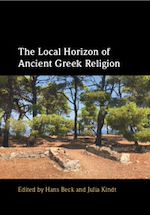 Télécharger le livre :  The Local Horizon of Ancient Greek Religion