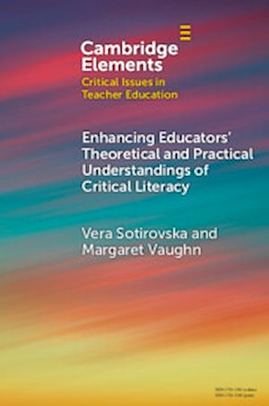 Téléchargez le livre :  Enhancing Educators' Theoretical and Practical Understandings of Critical Literacy